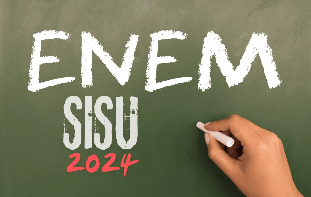 SISU e ENEM 2024 - Como Funciona a Seleção para Universidades Públicas e as Próximas Etapas