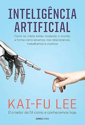 Livro Inteligência Artificial Kay-Fu Lee Blog do Universitário Vencedor